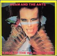 Adam And The Ants : Kings of the Wild Frontier